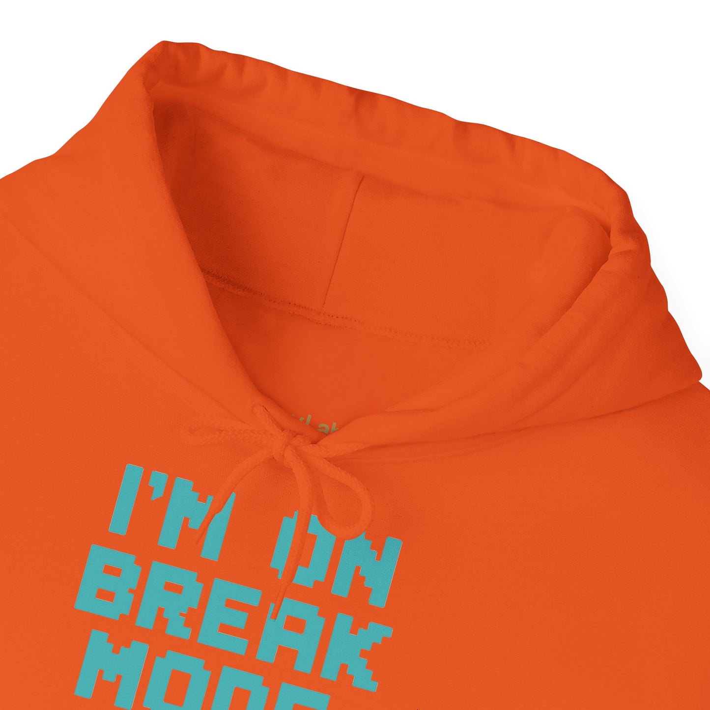 Break Mode Hoodie - Comfy Unisex Sweatshirt for Relaxation