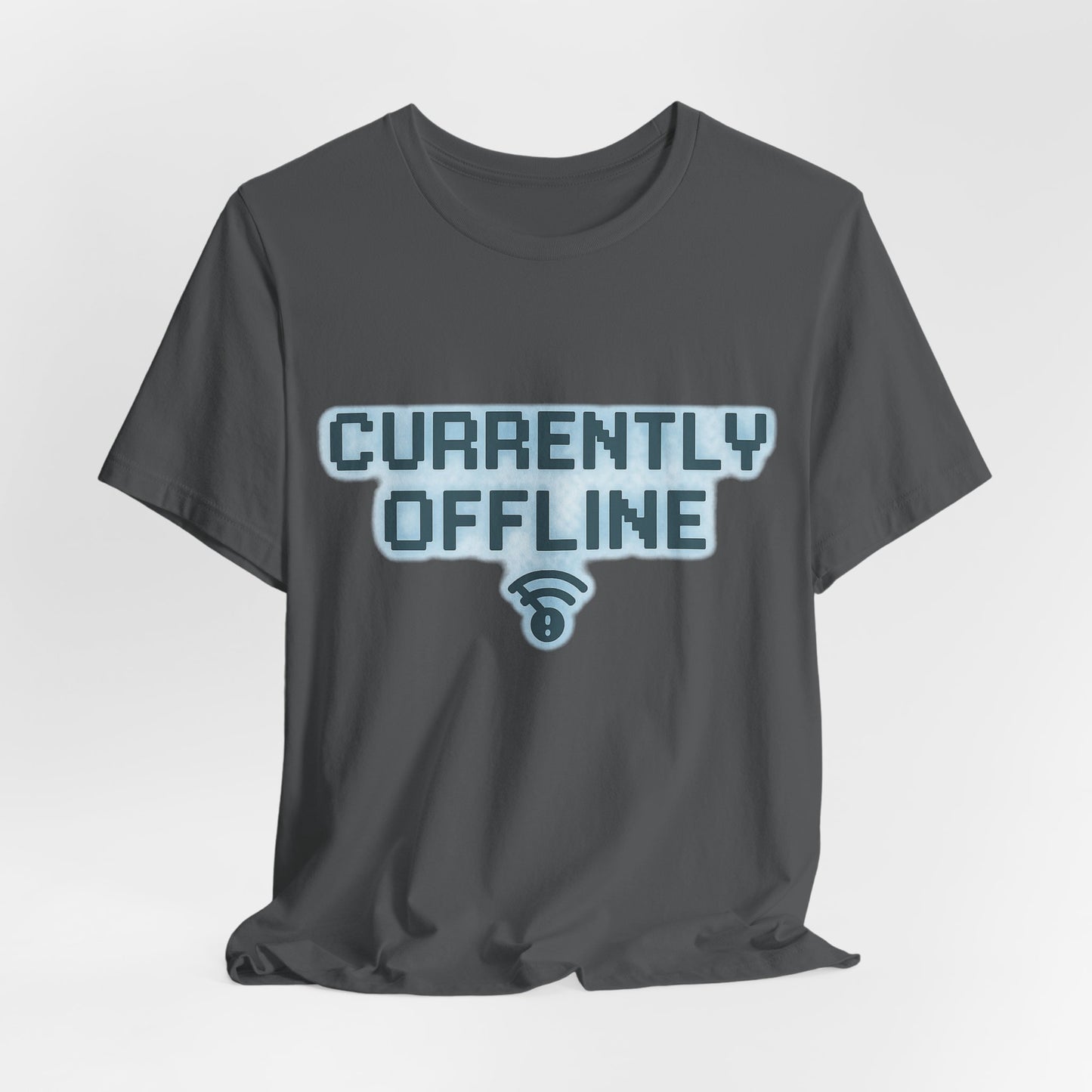 Casual Unisex Tee - Currently Offline Graphic Shirt