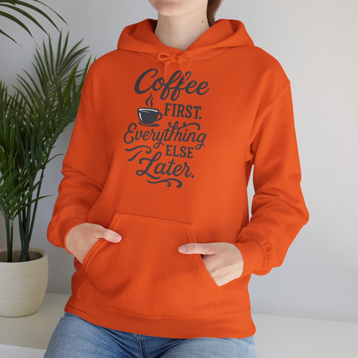 Coffee First Unisex Hoodie