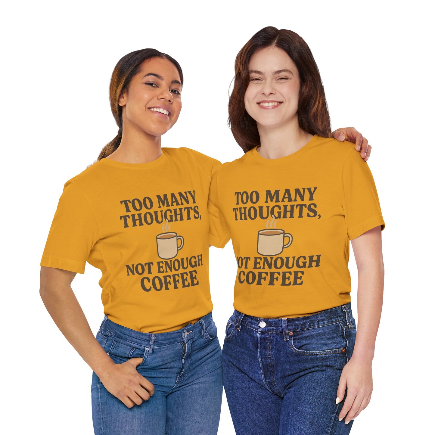 Coffee Lovers Tee: 'Too Many Thoughts, Not Enough Coffee' Unisex Jersey Short Sleeve Shirt