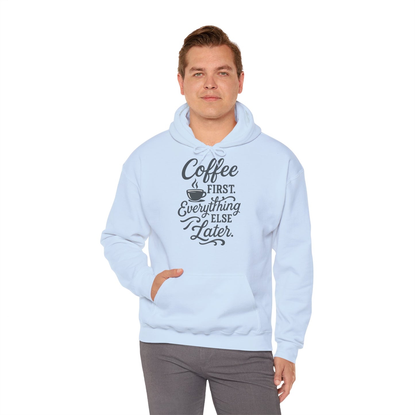 Coffee First Unisex Hoodie