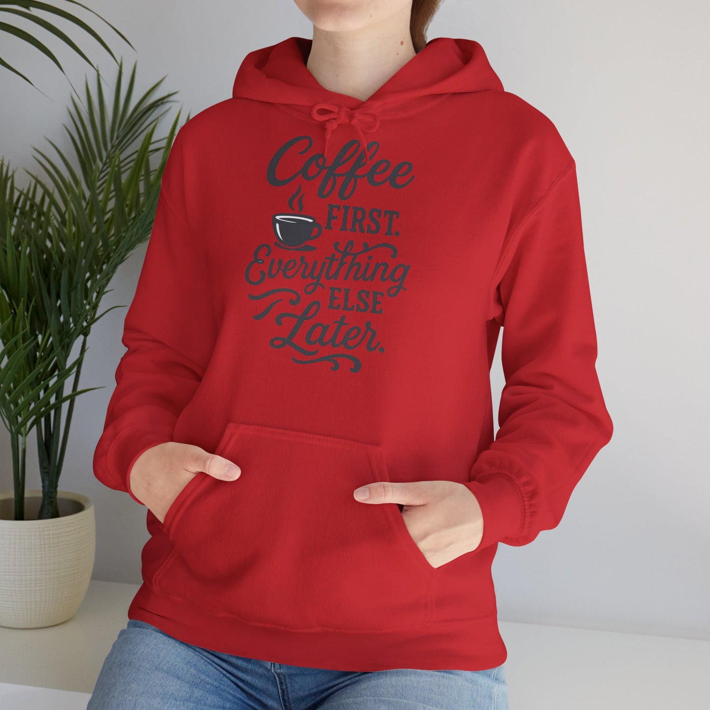 Coffee First Unisex Hoodie