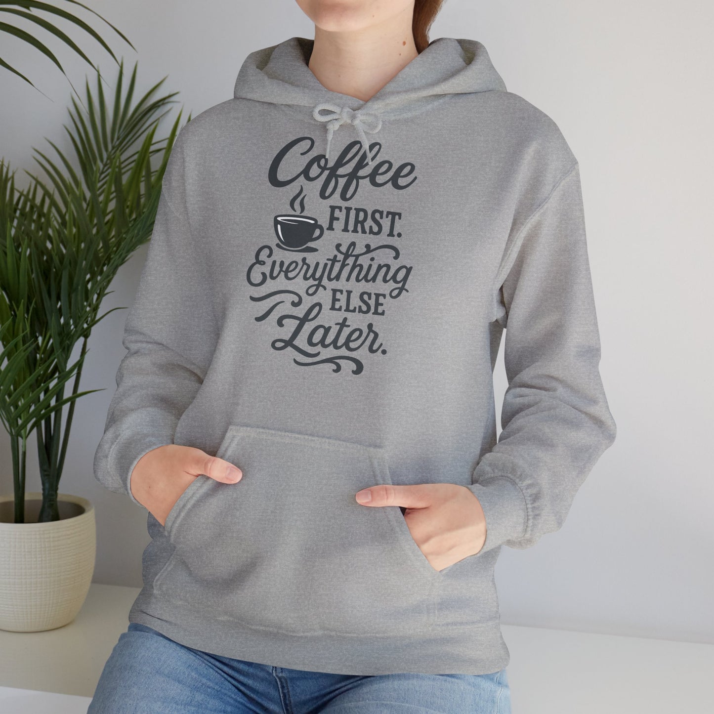 Coffee First Unisex Hoodie