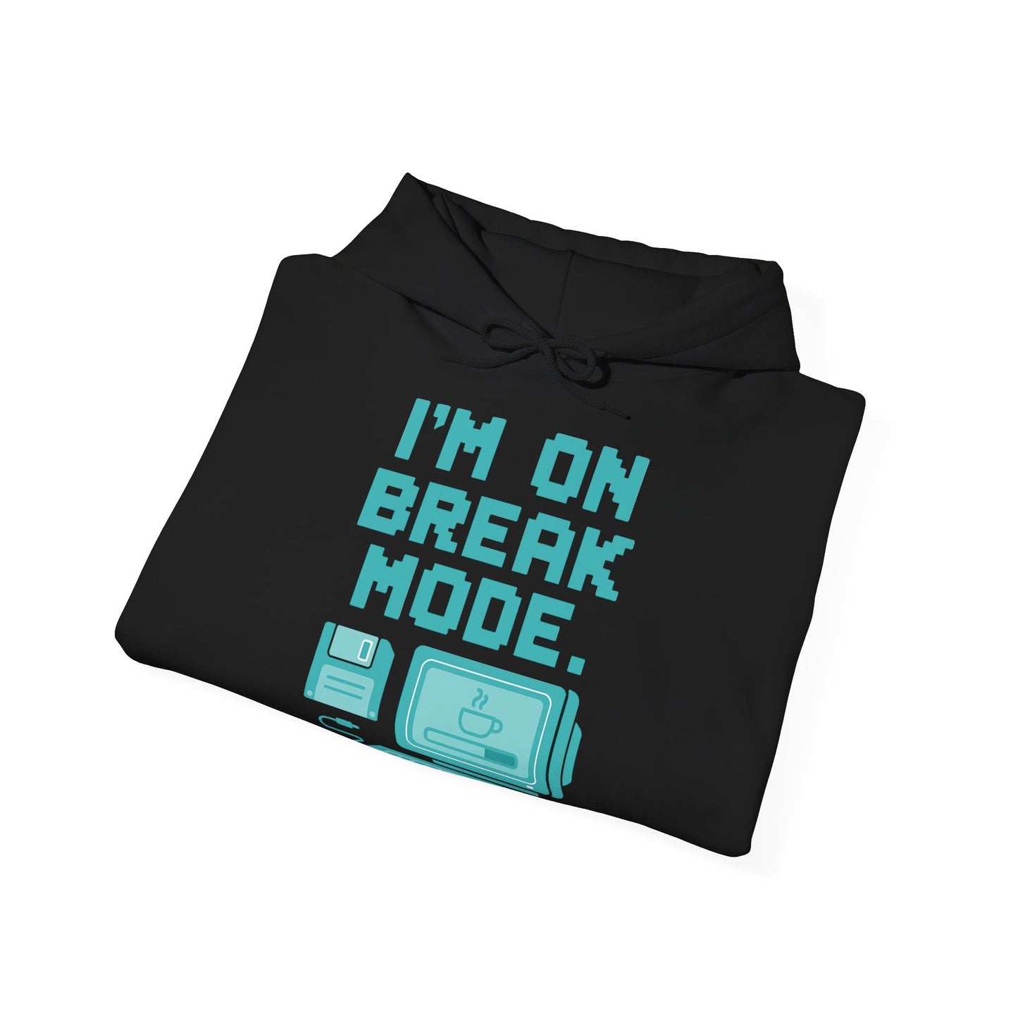Break Mode Hoodie - Comfy Unisex Sweatshirt for Relaxation
