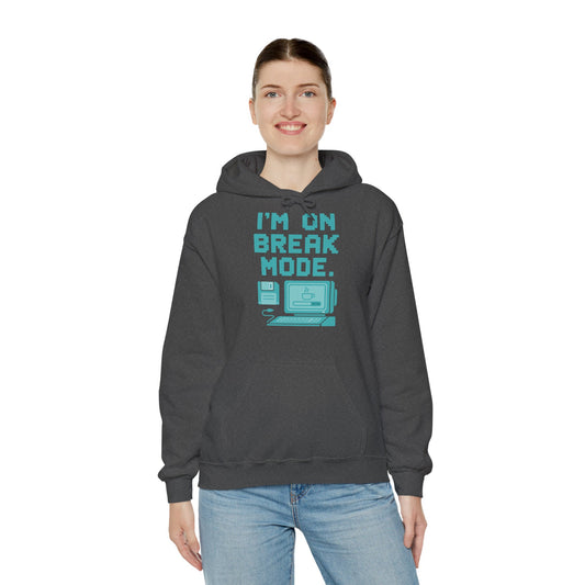 Break Mode Hoodie - Comfy Unisex Sweatshirt for Relaxation