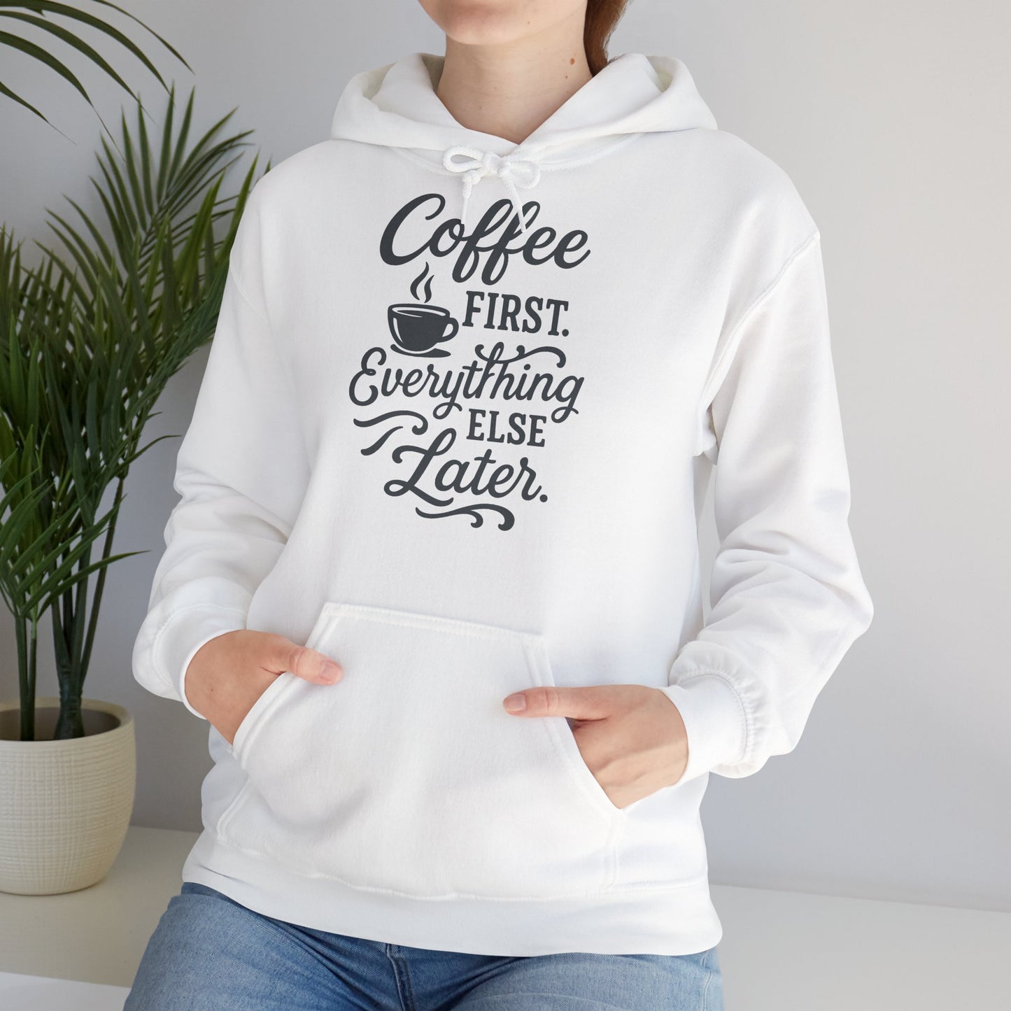 Coffee First Unisex Hoodie