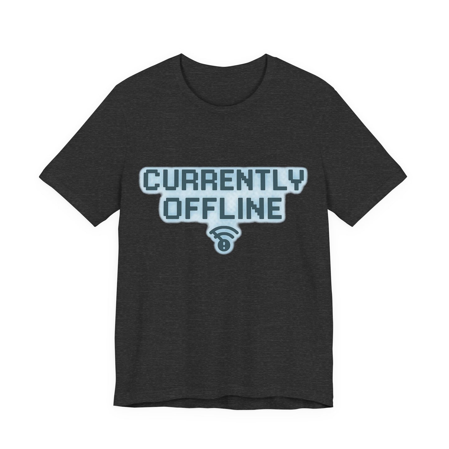 Casual Unisex Tee - Currently Offline Graphic Shirt