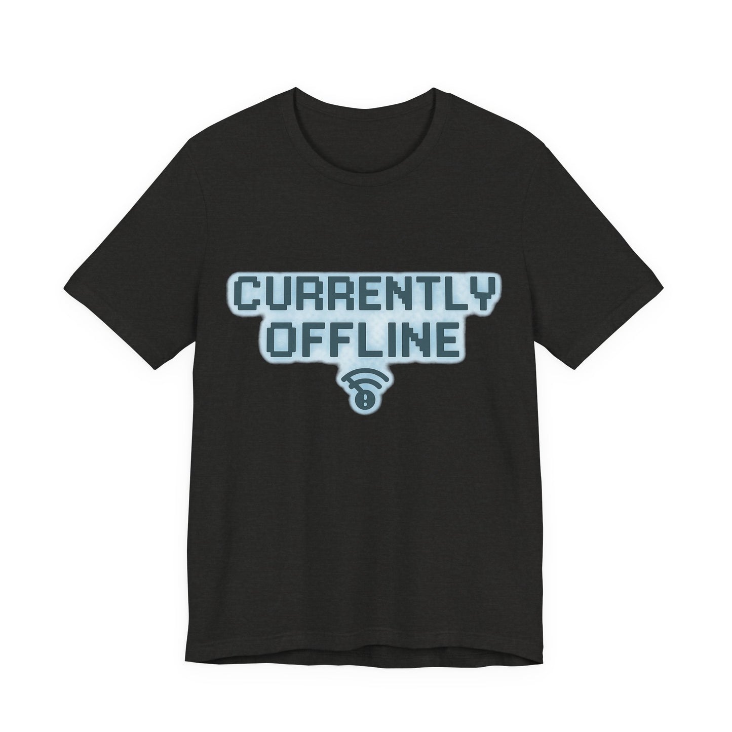 Casual Unisex Tee - Currently Offline Graphic Shirt