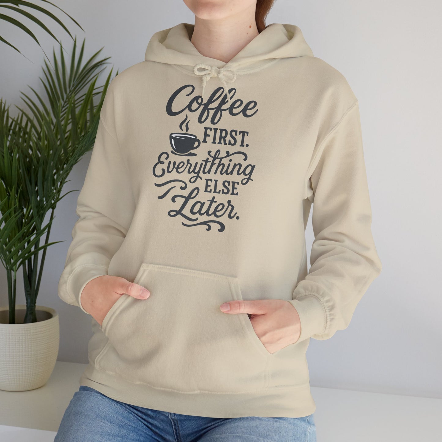 Coffee First Unisex Hoodie