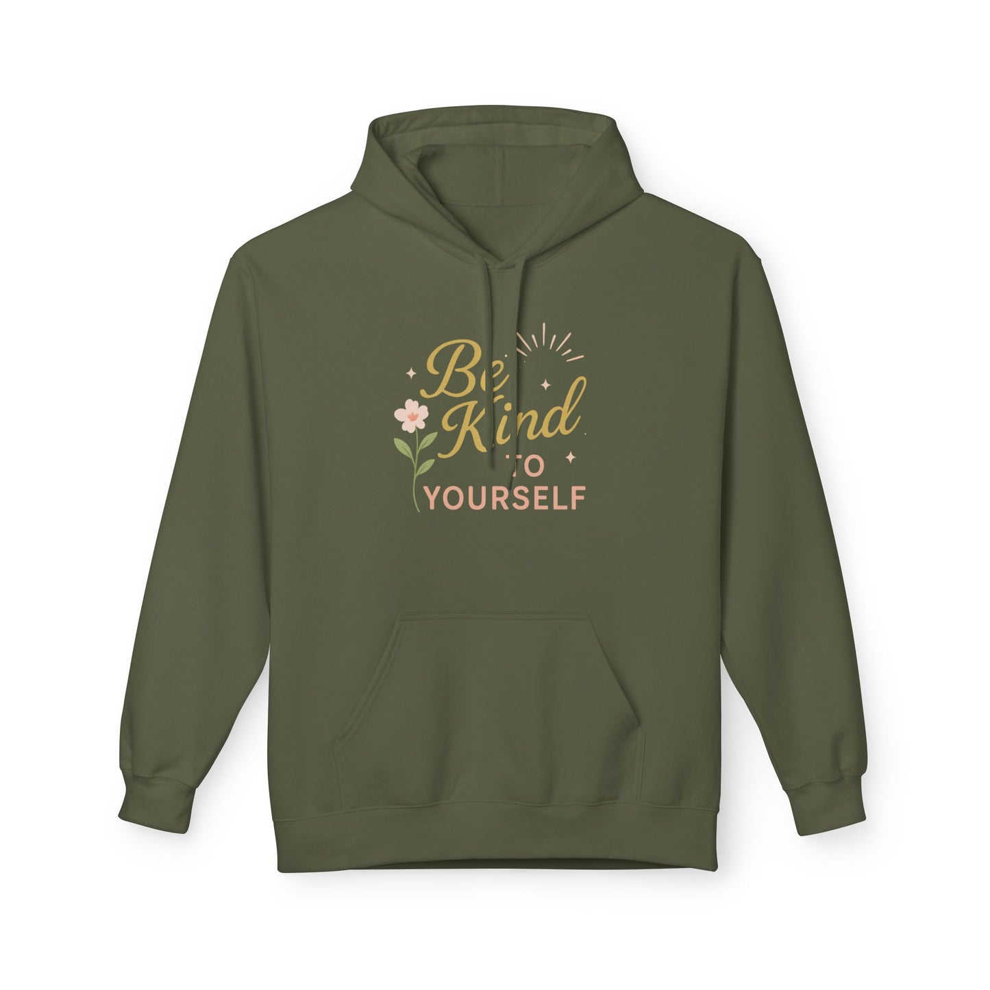 Be Kind to Yourself Hoodie - Unisex Midweight Fleece, Cozy and Inspirational Apparel