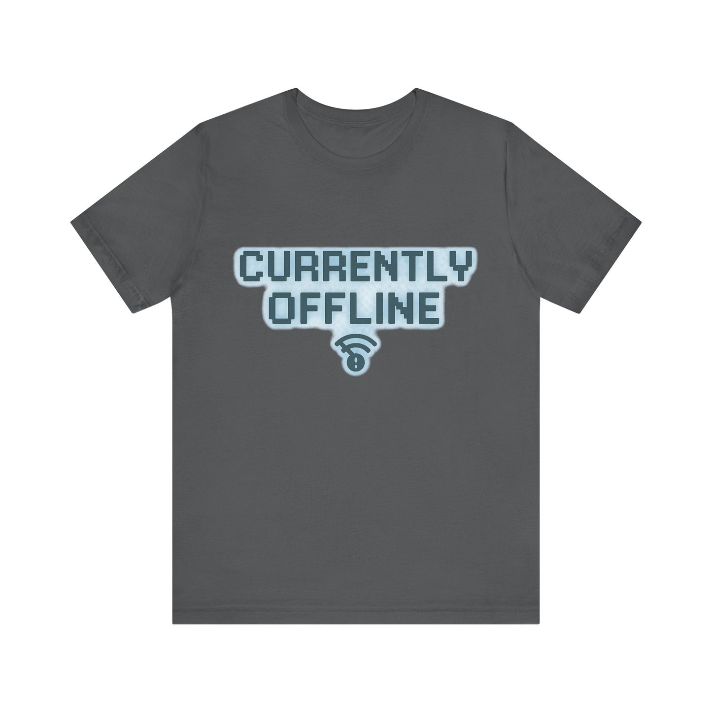 Casual Unisex Tee - Currently Offline Graphic Shirt