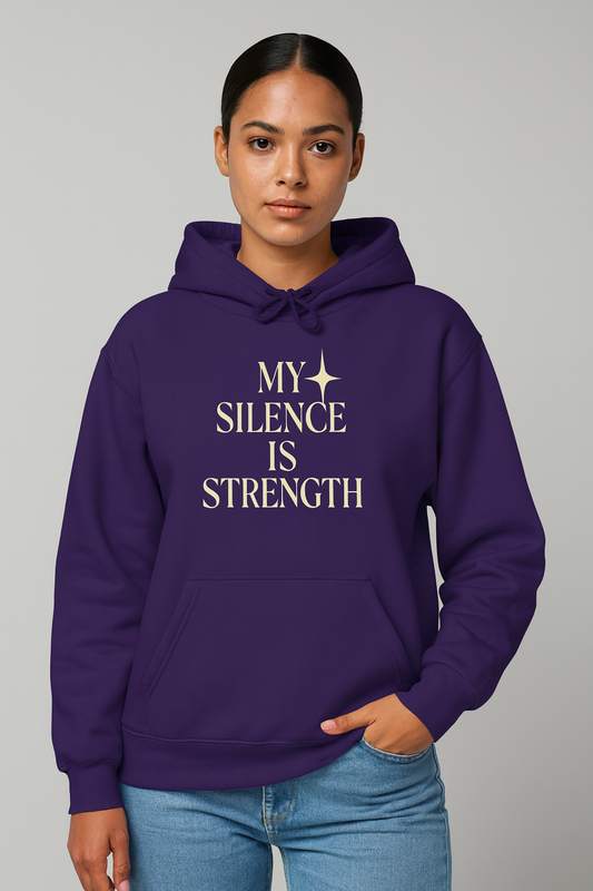 My Silence Is Strength Hoodie — Empowerment Graphic Hoodie
