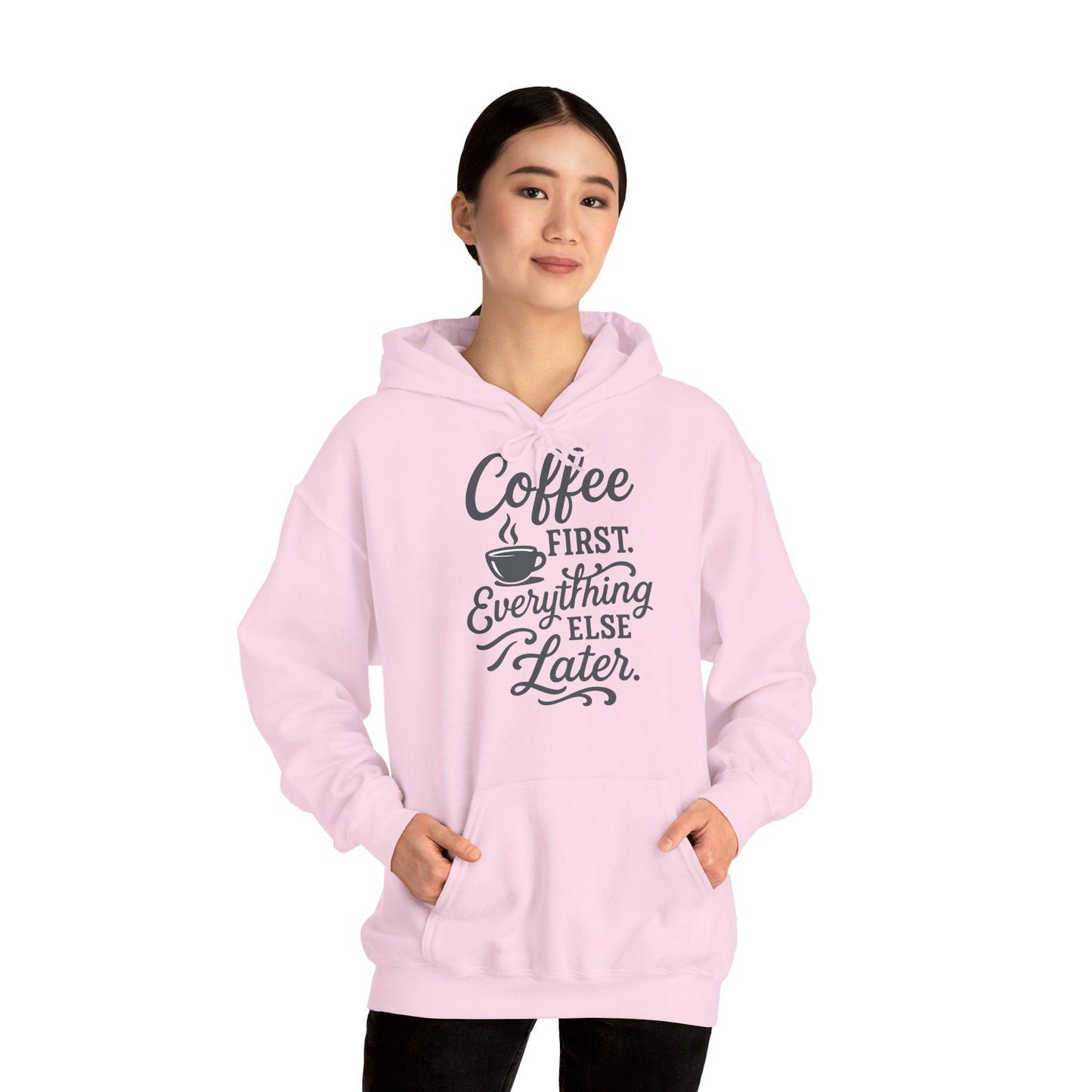 Coffee First Unisex Hoodie