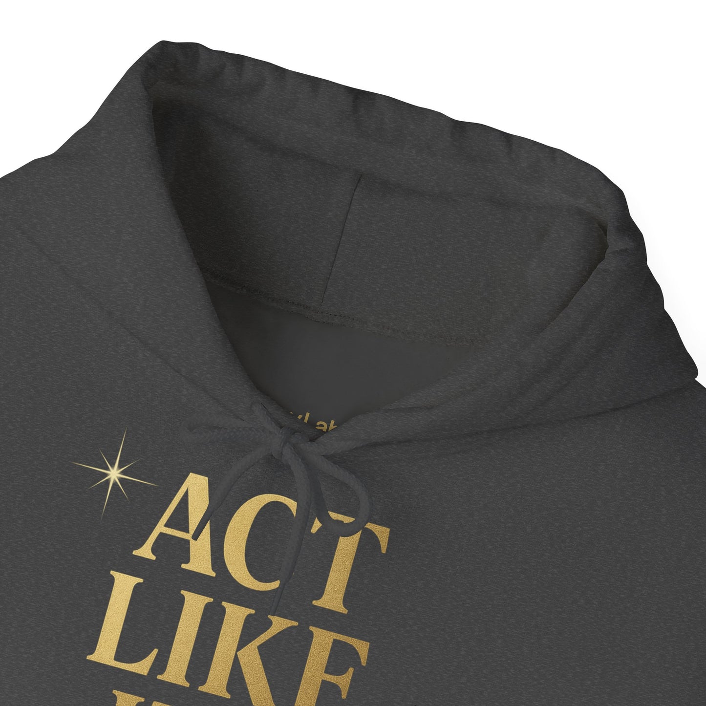 Act Like It's Easy Hoodie | Unisex Heavy Blend Sweatshirt