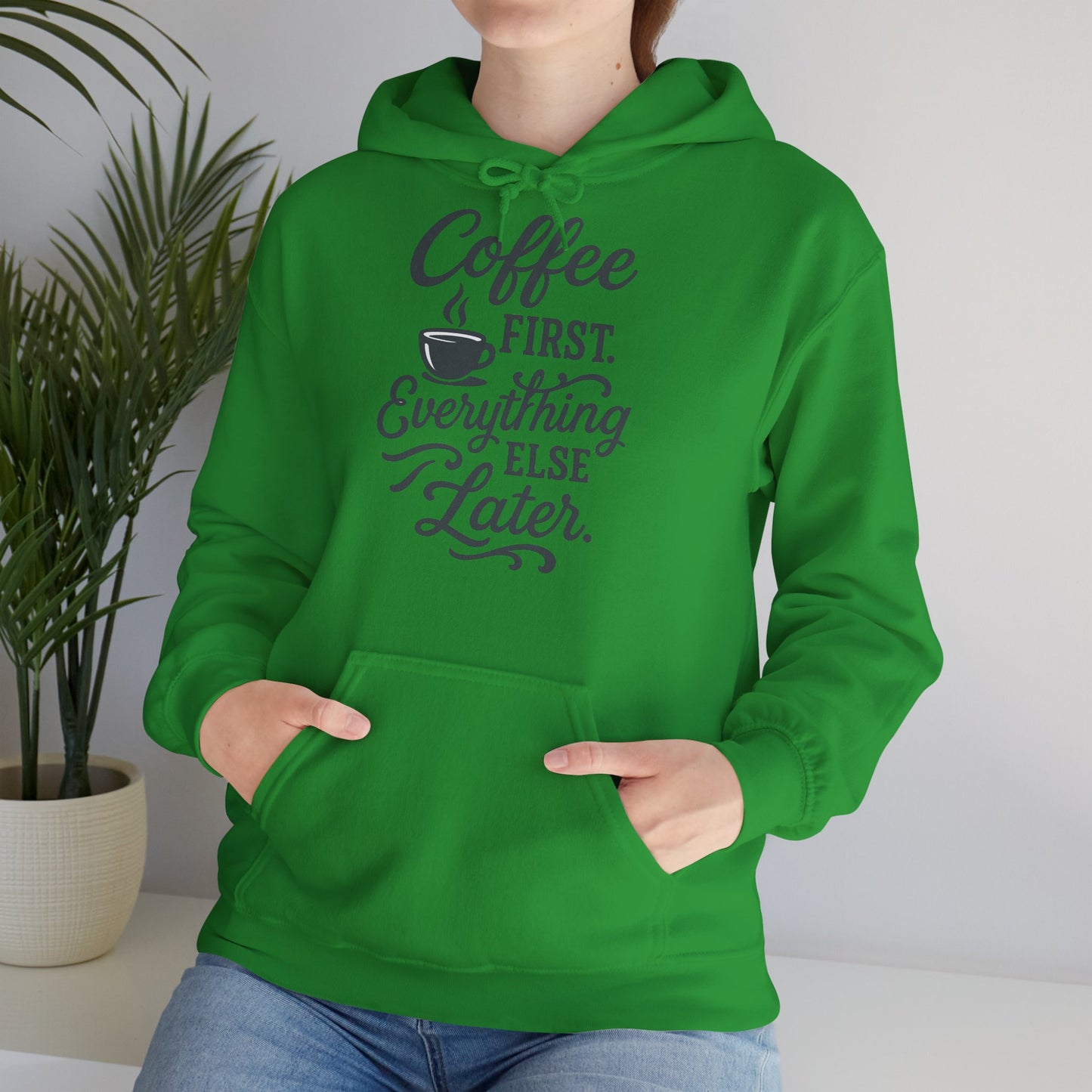 Coffee First Unisex Hoodie