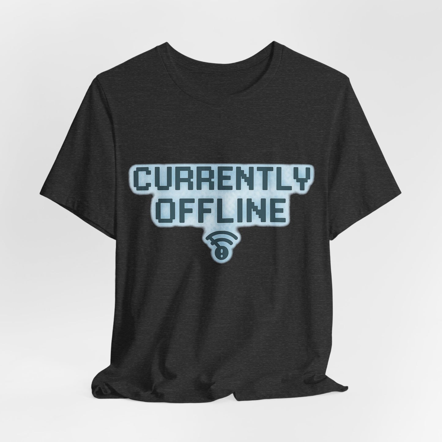 Casual Unisex Tee - Currently Offline Graphic Shirt