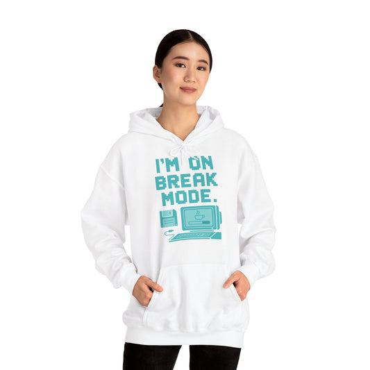 Break Mode Hoodie - Comfy Unisex Sweatshirt for Relaxation