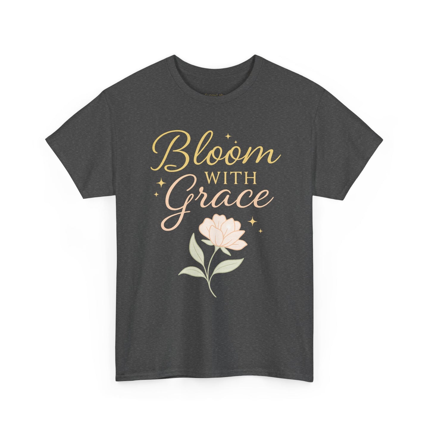 Bloom with Grace Unisex Heavy Cotton Tee - Inspirational Floral Shirt