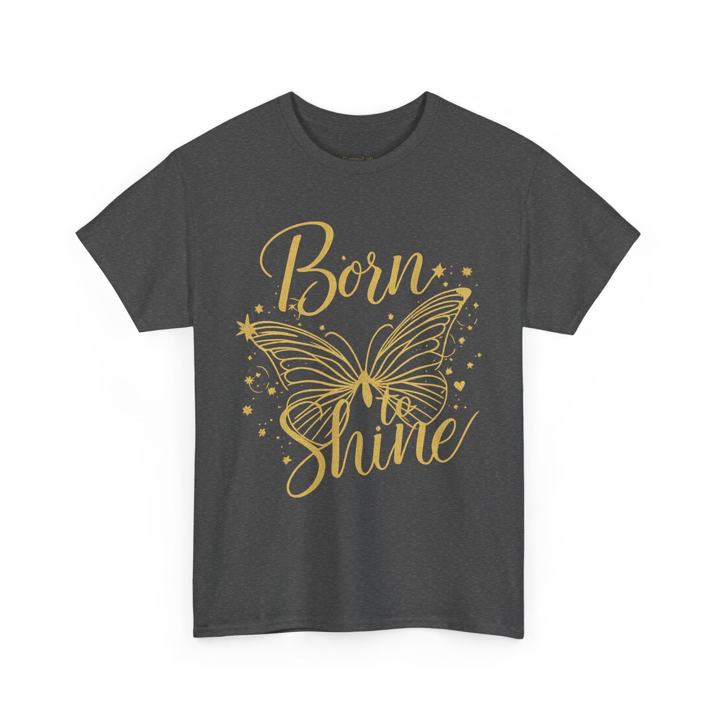 „Born to Shine“ T-Shirt – Damen Shirt mit goldfarbenem Schmetterling & handgeschriebenem Schriftzug