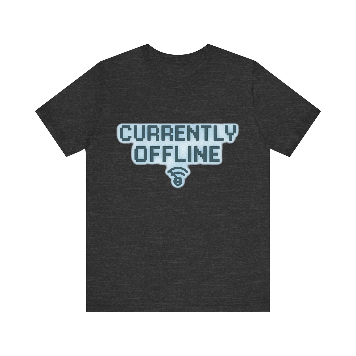 Casual Unisex Tee - Currently Offline Graphic Shirt