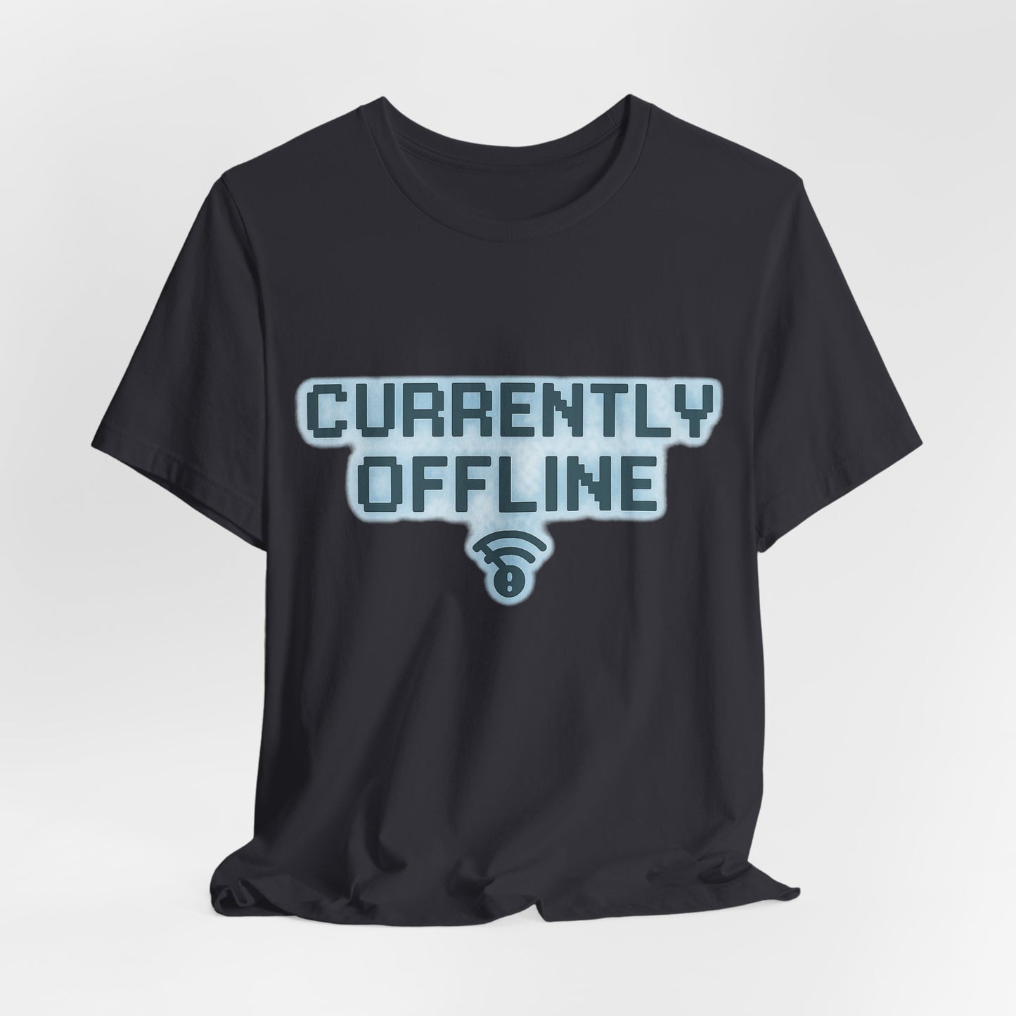 Casual Unisex Tee - Currently Offline Graphic Shirt
