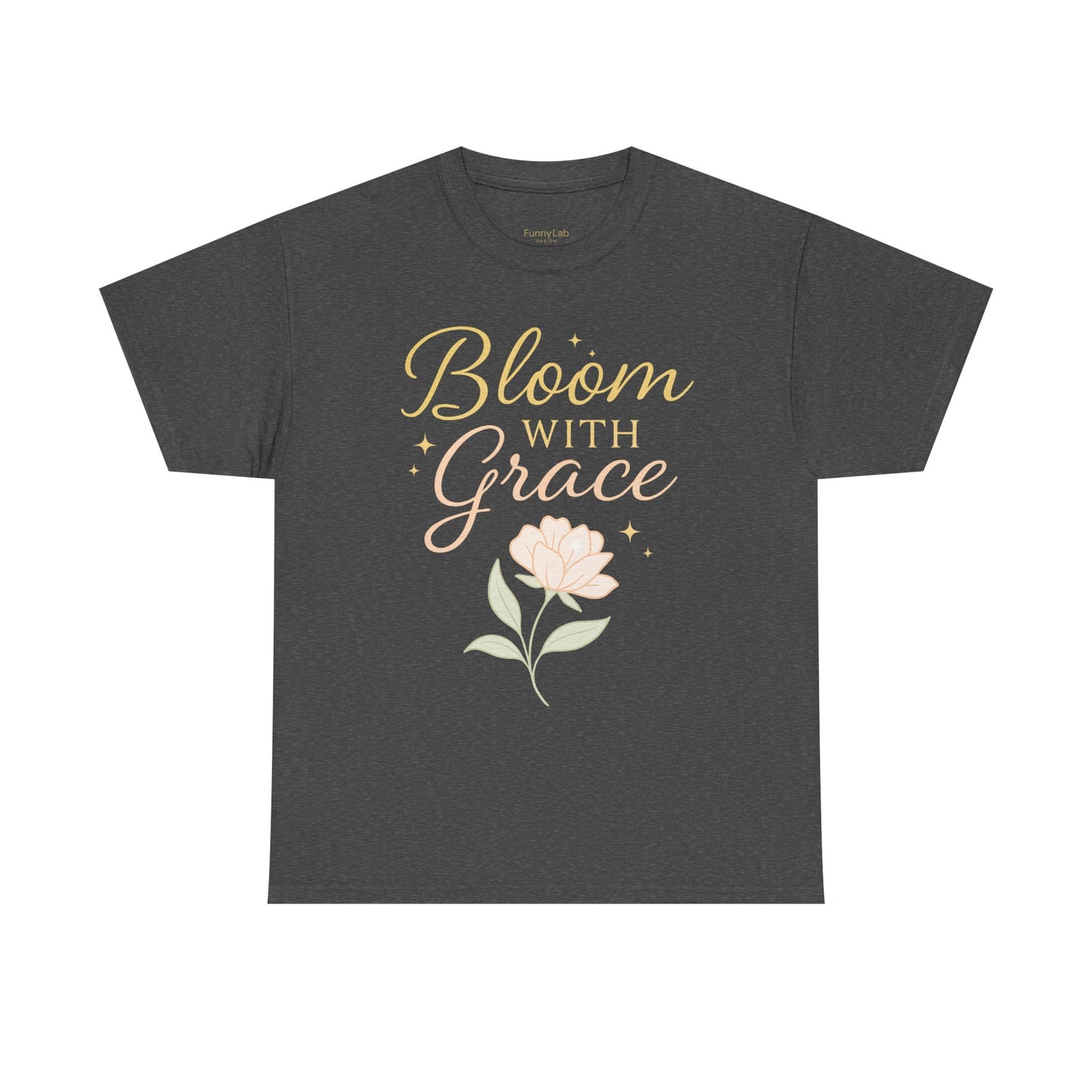Bloom with Grace Unisex Heavy Cotton Tee - Inspirational Floral Shirt