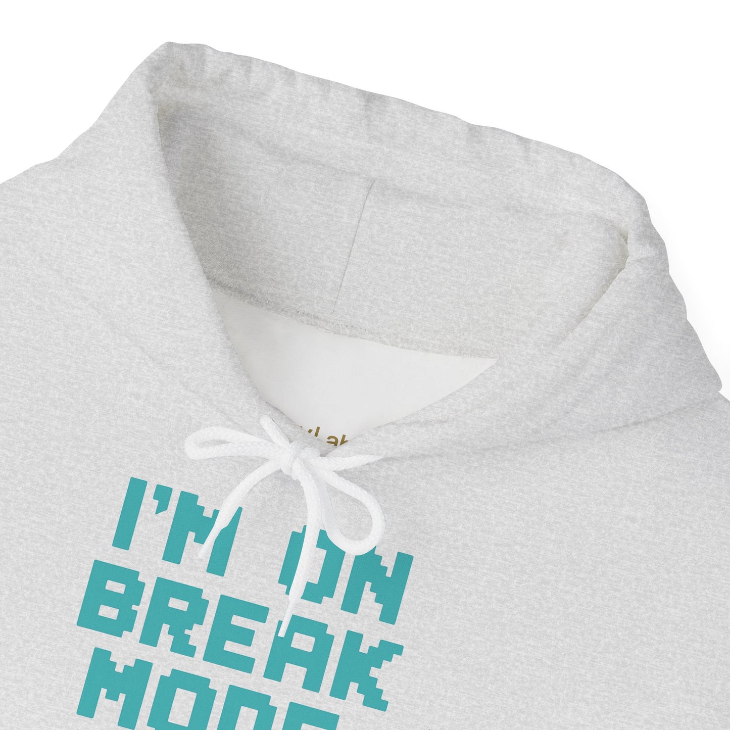 Break Mode Hoodie - Comfy Unisex Sweatshirt for Relaxation