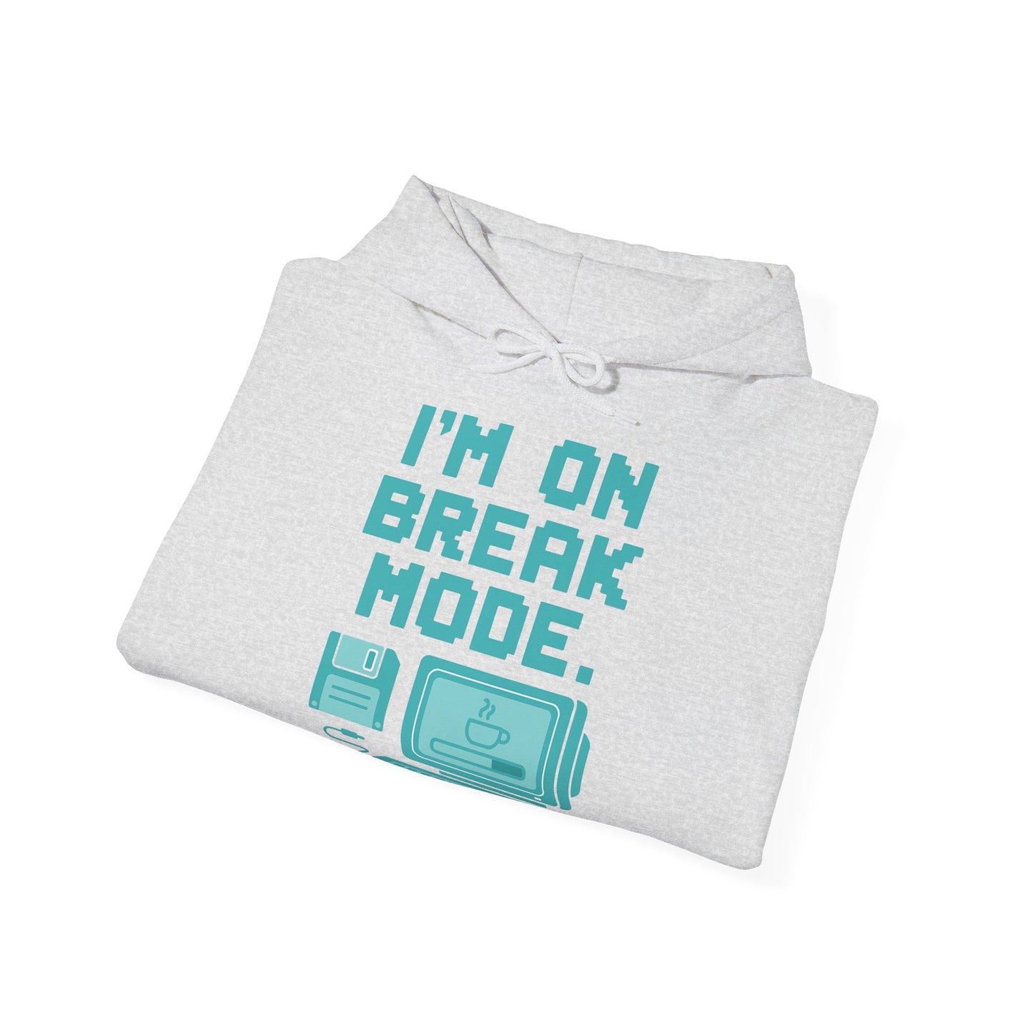 Break Mode Hoodie - Comfy Unisex Sweatshirt for Relaxation